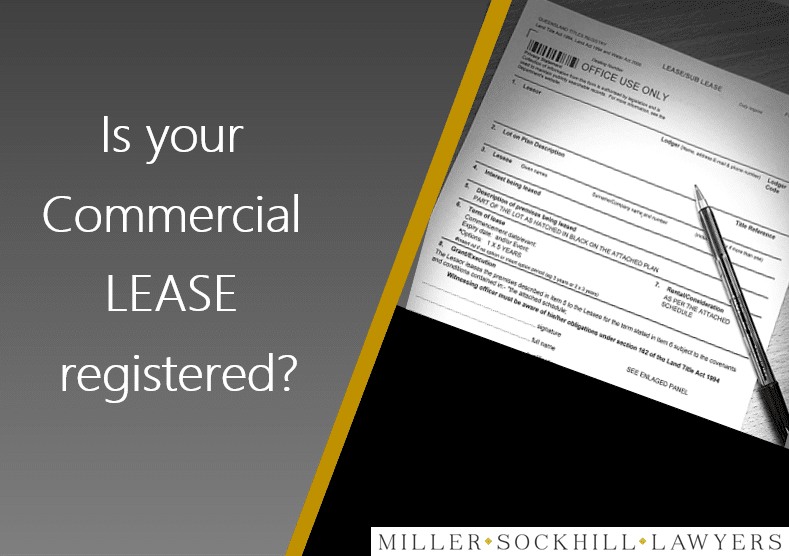 Registration of Commercial Leases Miller Sockhill Lawyers